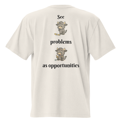 SEE PROBLEMS AS OPPORTUNITIES OVERSIZED TEE IN FADED BONE
